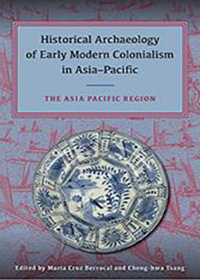 Historical Archaeology of Early Modern Colonialism in Asia-Pacific