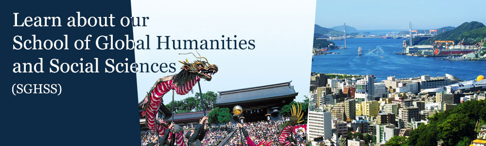Learn about our School of Global Humanities and Social Sciences (SGHSS)